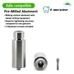 Pre-Milled Abutment-Compatible with Adin - Image 2