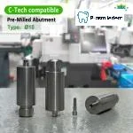 Pre-Milled Abutment-Compatible with C-Tech - Image 6