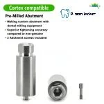 Pre-Milled Abutment-Compatible with Cortex - Image 2
