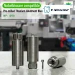 Pre-milled Titanium Abutment Blank-Compatible with Nobel - Image 6